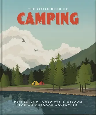 Il piccolo libro del campeggio - The Little Book of Camping