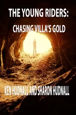 I giovani cavalieri: A caccia dell'oro di Villa - The Young Riders: Chasing Villa's Gold