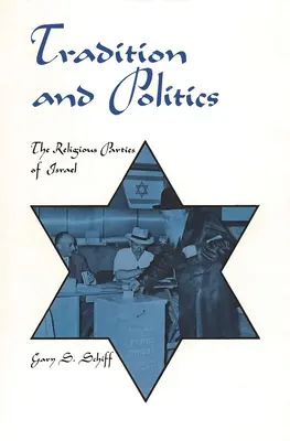 Tradizione e politica: I partiti religiosi di Israele - Tradition and Politics: The Religious Parties of Israel