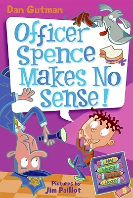 Il mio strano giorno di scuola #5: L'agente Spence non ha senso! - My Weird School Daze #5: Officer Spence Makes No Sense!