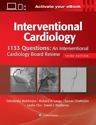 1133 domande: Revisione della scheda di cardiologia interventistica - 1133 Questions: An Interventional Cardiology Board Review