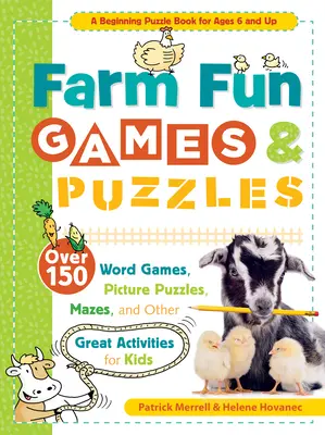 Giochi e puzzle per la fattoria: Oltre 150 giochi di parole, puzzle, labirinti e altre fantastiche attività per bambini - Farm Fun Games & Puzzles: Over 150 Word Games, Picture Puzzles, Mazes, and Other Great Activities for Kids