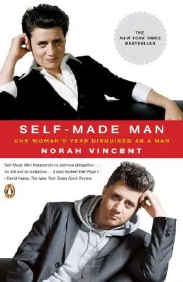 Self-Made Man: L'anno di una donna travestita da uomo - Self-Made Man: One Woman's Year Disguised as a Man