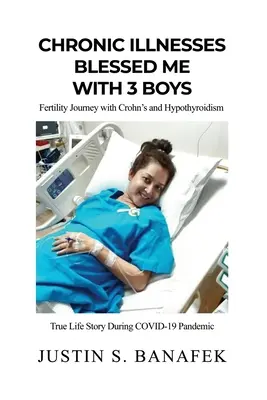Malattie croniche mi hanno benedetto con 3 ragazzi: Viaggio nella fertilità con il Crohn e l'ipotiroidismo - Chronic Illnesses Blessed Me with 3 Boys: Fertility Journey with Crohn's and Hypothyroidism