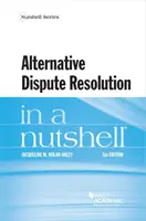 Risoluzione alternativa delle controversie in breve - Alternative Dispute Resolution in a Nutshell