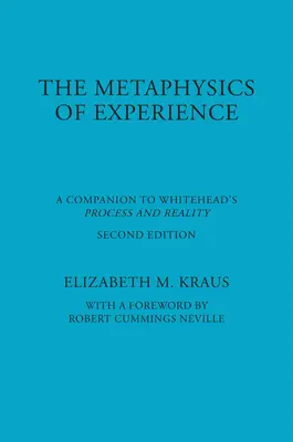 Metafisica dell'esperienza: Compagno del Processo e della Realtà di Whitehead (REV) - Metaphysics of Experience: A Companion to Whitehead's Process and Reality (REV)