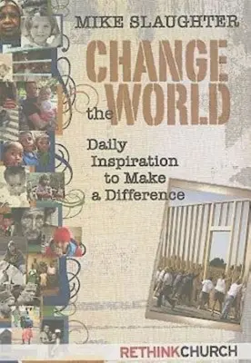 Cambiare il mondo: Ispirazione quotidiana per fare la differenza - Change the World: Daily Inspiration to Make a Difference