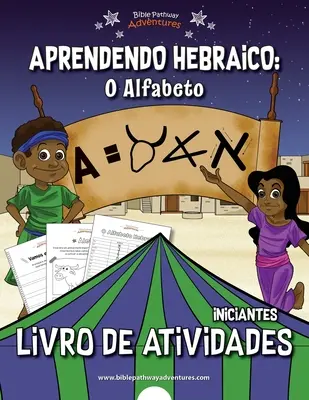 Aprendendo Hebraico: O Alfabeto: Libro di attività per principianti - Aprendendo Hebraico: O Alfabeto: Livro de atividades para iniciantes
