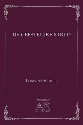 Il combattimento spirituale - De Geestelijke Strijd