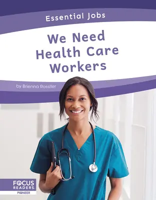 Abbiamo bisogno di lavoratori nel settore sanitario - We Need Health Care Workers
