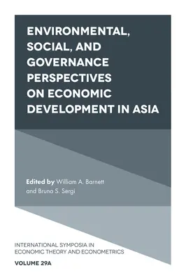 Prospettive ambientali, sociali e di governance sullo sviluppo economico in Asia - Environmental, Social, and Governance Perspectives on Economic Development in Asia