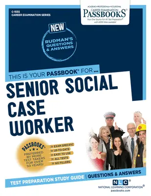 Assistente sociale senior (C-1555): Guida allo studio dei libretti, volume 1555 - Senior Social Case Worker (C-1555): Passbooks Study Guidevolume 1555