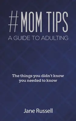#Suggerimenti per le mamme - Guida all'età adulta - #MOM Tips - A Guide to Adulting
