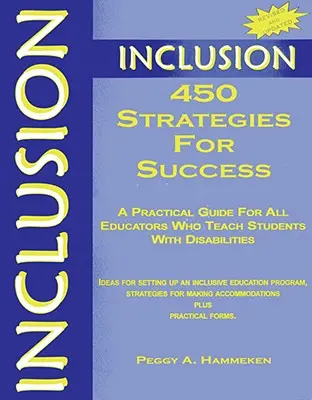 Inclusione: 450 strategie per il successo: Una guida pratica per tutti gli educatori che insegnano a studenti con disabilità - Inclusion: 450 Strategies for Success: A Practical Guide for All Educators Who Teach Students with Disabilities