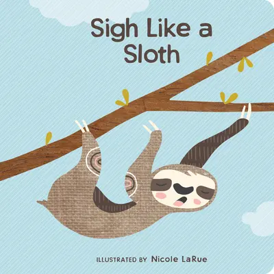 Sospira come un bradipo - Sigh Like a Sloth