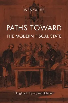 Percorsi verso lo Stato fiscale moderno: Inghilterra, Giappone e Cina - Paths Toward the Modern Fiscal State: England, Japan, and China