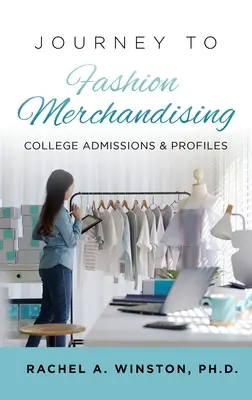 Viaggio nel fashion merchandising: Ammissioni e profili dei college - Journey to Fashion Merchandising: College Admissions & Profiles