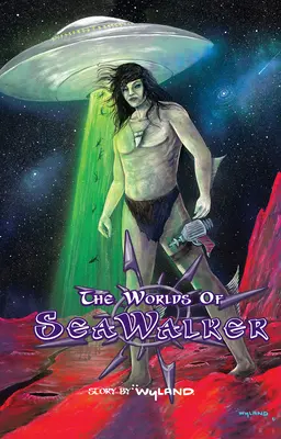 I mondi di Seawalker - The Worlds of Seawalker