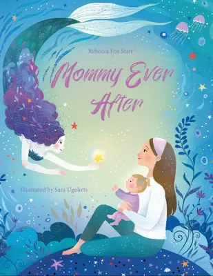 Mamma per sempre - Mommy Ever After