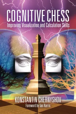 Scacchi cognitivi: migliorare le capacità di visualizzazione e di calcolo - Cognitive Chess: Improving Visualization and Calculation Skills