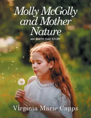 Molly McGolly e Madre Natura: Una storia per la Giornata della Terra - Molly McGolly and Mother Nature: An Earth Day Story