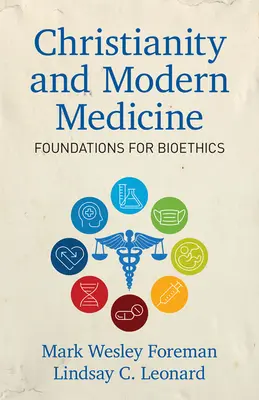 Cristianesimo e medicina moderna: Fondamenti di bioetica - Christianity and Modern Medicine: Foundations for Bioethics