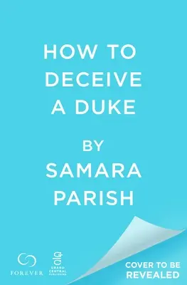 Come ingannare un duca - How to Deceive a Duke