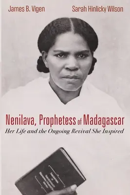 Nenilava, profetessa del Madagascar - Nenilava, Prophetess of Madagascar