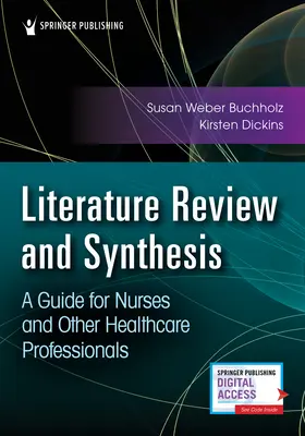 Revisione e sintesi della letteratura: Una guida per infermieri e altri professionisti della salute - Literature Review and Synthesis: A Guide for Nurses and Other Healthcare Professionals