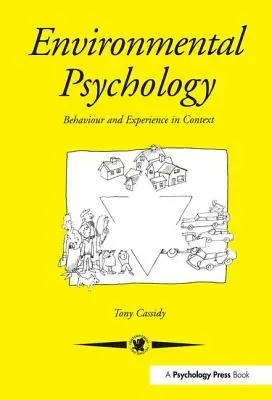 Psicologia ambientale: Comportamento ed esperienza nel contesto - Environmental Psychology: Behaviour and Experience In Context