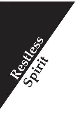 Spirito inquieto - Restless Spirit