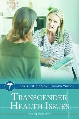 Problemi di salute dei transgender - Transgender Health Issues