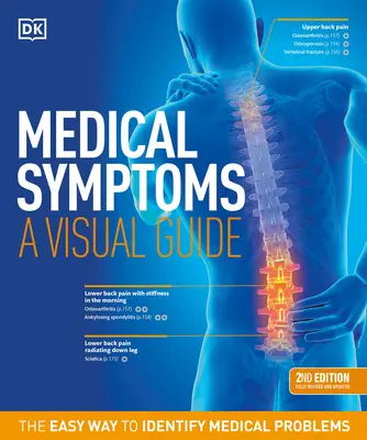 Sintomi medici: Una guida visiva, 2a edizione: Il modo più semplice per identificare i problemi medici - Medical Symptoms: A Visual Guide, 2nd Edition: The Easy Way to Identify Medical Problems