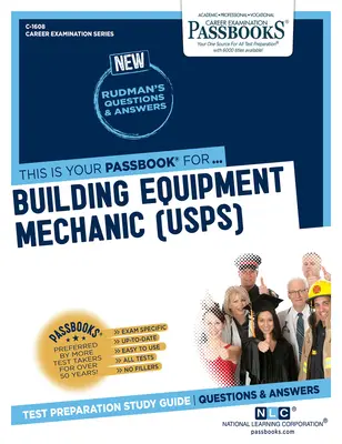 Meccanico di attrezzature edili (U.S.P.S.) (C-1608): Guida allo studio dei libretti Volume 1608 - Building Equipment Mechanic (U.S.P.S.) (C-1608): Passbooks Study Guidevolume 1608