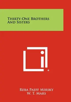 Trentuno fratelli e sorelle - Thirty-One Brothers And Sisters