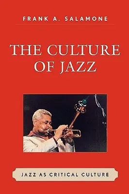 La cultura del jazz: Il jazz come cultura critica - The Culture of Jazz: Jazz as Critical Culture
