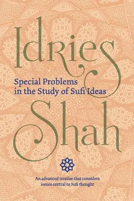 Problemi speciali nello studio delle idee sufi (edizione tascabile) - Special Problems in the Study of Sufi Ideas (Pocket Edition)