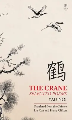 La gru: Poesie scelte - The Crane: Selected Poems
