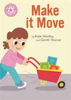 Campione di lettura: Fallo muovere - Lettura indipendente Saggistica Rosa 1B - Reading Champion: Make it Move - Independent Reading Pink 1B Non-fiction