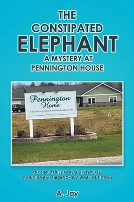 L'elefante stitico: Un mistero a Pennington House - The Constipated Elephant: A Mystery at Pennington House