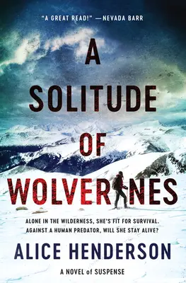 La solitudine dei lupi: Un romanzo di suspense - A Solitude of Wolverines: A Novel of Suspense
