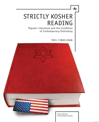 Letture rigorosamente kosher: La letteratura popolare e la condizione dell'ortodossia contemporanea - Strictly Kosher Reading: Popular Literature and the Condition of Contemporary Orthodoxy