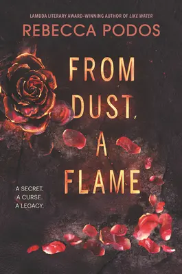 Dalla polvere, una fiamma - From Dust, a Flame