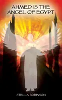 Ahmed è l'angelo d'Egitto - Ahmed is The Angel of Egypt