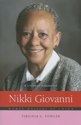 Nikki Giovanni: una biografia letteraria - Nikki Giovanni: A Literary Biography