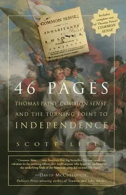 46 Pagine: Thomas Paine, il senso comune e la svolta verso l'indipendenza americana - 46 Pages: Thomas Paine, Common Sense, and the Turning Point to American Independence