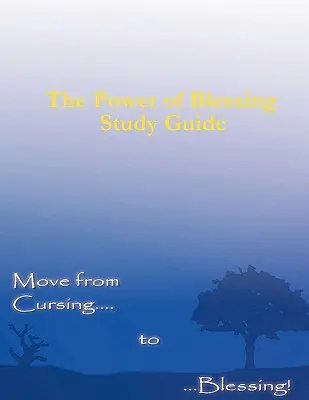 Guida allo studio de Il potere della benedizione - The Power of Blessing Study Guide
