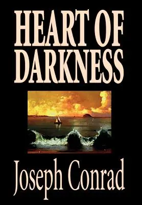 Cuore di tenebra di Joseph Conrad, Narrativa, Classici, Letteratura - Heart of Darkness by Joseph Conrad, Fiction, Classics, Literary
