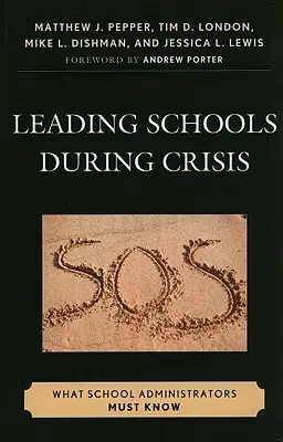 Guidare le scuole durante le crisi: Cosa devono sapere gli amministratori scolastici - Leading Schools During Crisis: What School Administrators Must Know