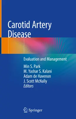 Malattia dell'arteria carotidea: Valutazione e gestione - Carotid Artery Disease: Evaluation and Management